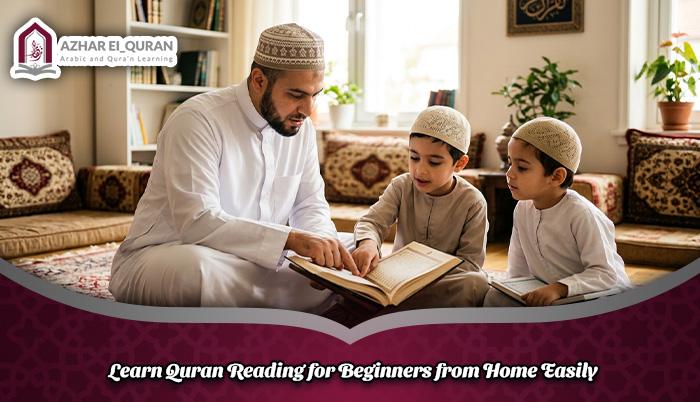 Learn Quran Reading for Beginners from Home Easily